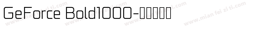 GeForce Bold1000字体转换
